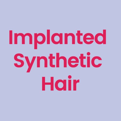 Implanted Synthetic Hair